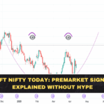 GIFT Nifty Today: Premarket Signal Explained Without Hype