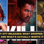 Friday OTT Releases: What Dropped Today and What’s Actually Worth It