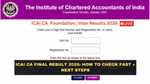 ICAI CA Final Result 2026: How to Check Fast + Next Steps