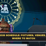 IPL 2026 Schedule: Fixtures, Venues, and Where to Watch