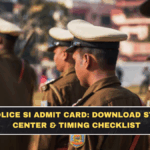UP Police SI Admit Card: Download Steps + Center & Timing Checklist
