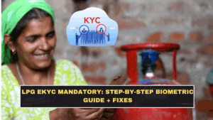 LPG eKYC Mandatory: Step-by-Step Biometric Guide + Fixes
