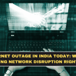 Internet Outage in India Today: What’s Causing Network Disruption Right Now