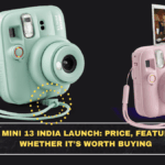 Instax Mini 13 India Launch: Price, Features, and Whether It’s Worth Buying