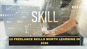 10 Freelance Skills Worth Learning in 2026