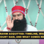 Ram Rahim Acquitted: Timeline, What the Court Said, and What Comes Next