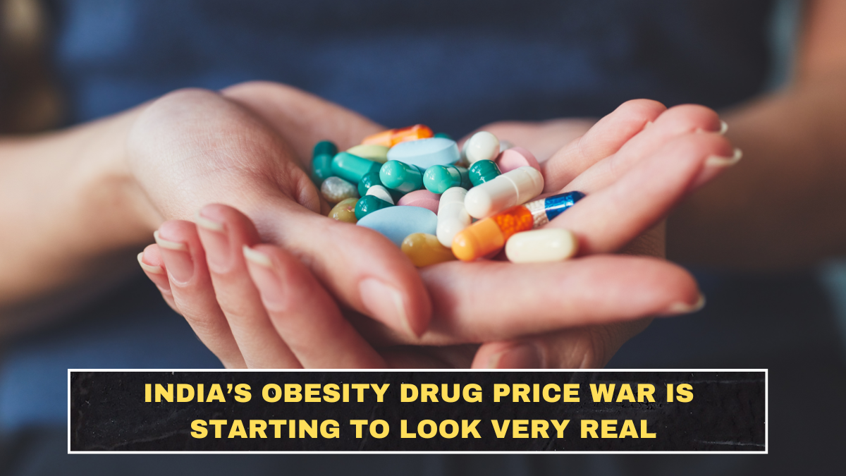 India’s Obesity Drug Price War Is Starting to Look Very Real