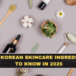 Best Korean Skincare Ingredients to Know in 2026