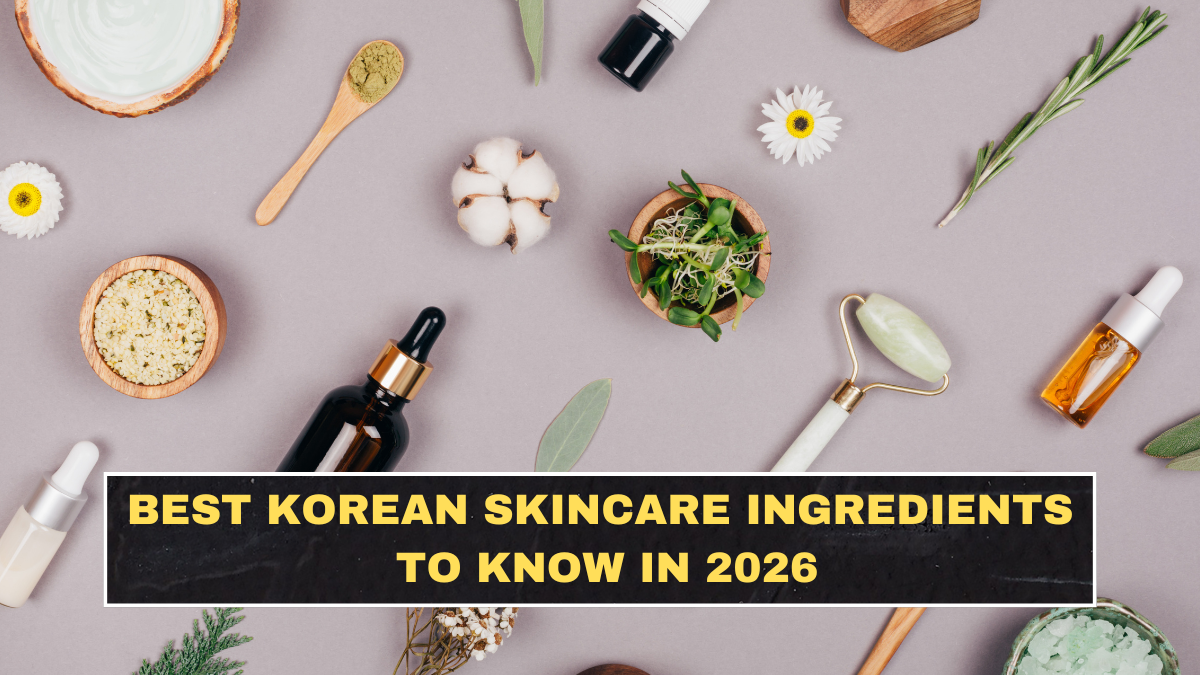 Best Korean Skincare Ingredients to Know in 2026