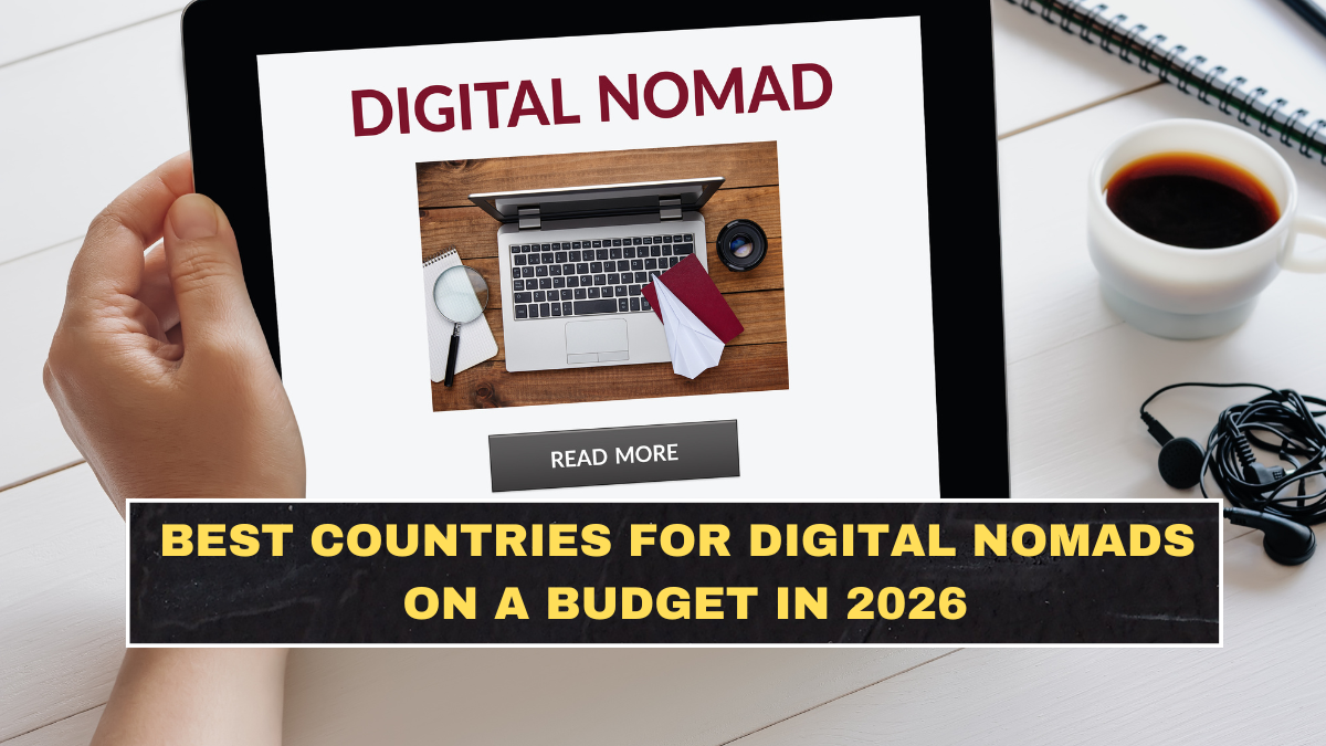 Best Countries for Digital Nomads on a Budget in 2026