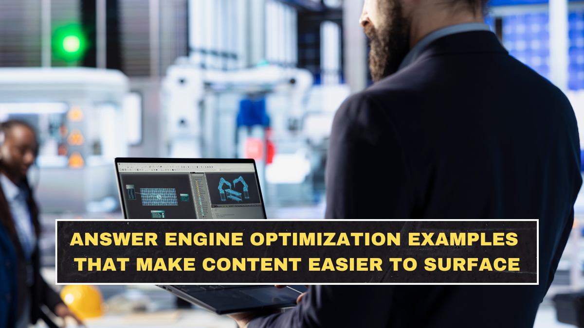 Answer Engine Optimization Examples That Make Content Easier to Surface