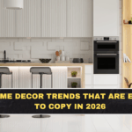 Home Decor Trends That Are Easy to Copy in 2026