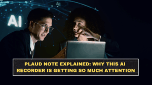 Plaud Note Explained: Why This AI Recorder Is Getting So Much Attention