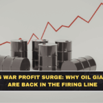 BP’s War Profit Surge: Why Oil Giants Are Back in the Firing Line