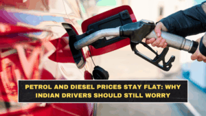 Petrol and Diesel Prices Stay Flat: Why Indian Drivers Should Still Worry