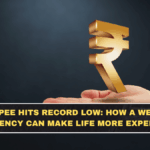 Rupee Hits Record Low: How a Weak Currency Can Make Life More Expensive