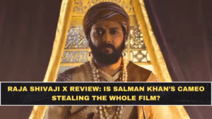Raja Shivaji X Review: Is Salman Khan’s Cameo Stealing the Whole Film?