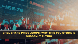 BHEL Share Price Jumps: Why This PSU Stock Is Suddenly Flying