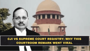 CJI vs Supreme Court Registry: Why This Courtroom Remark Went Viral