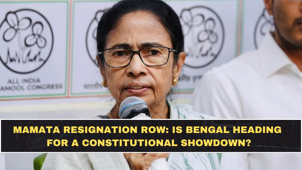 Mamata Resignation Row: Is Bengal Heading for a Constitutional Showdown?