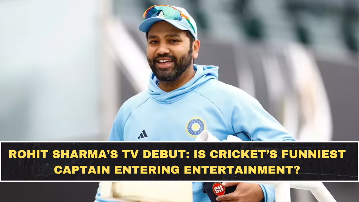 Rohit Sharma’s TV Debut: Is Cricket’s Funniest Captain Entering Entertainment?