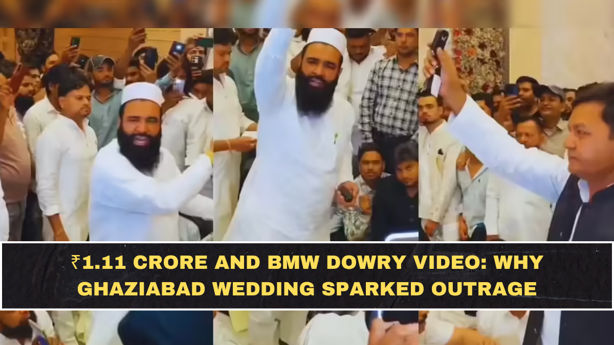 ₹1.11 Crore and BMW Dowry Video: Why Ghaziabad Wedding Sparked Outrage