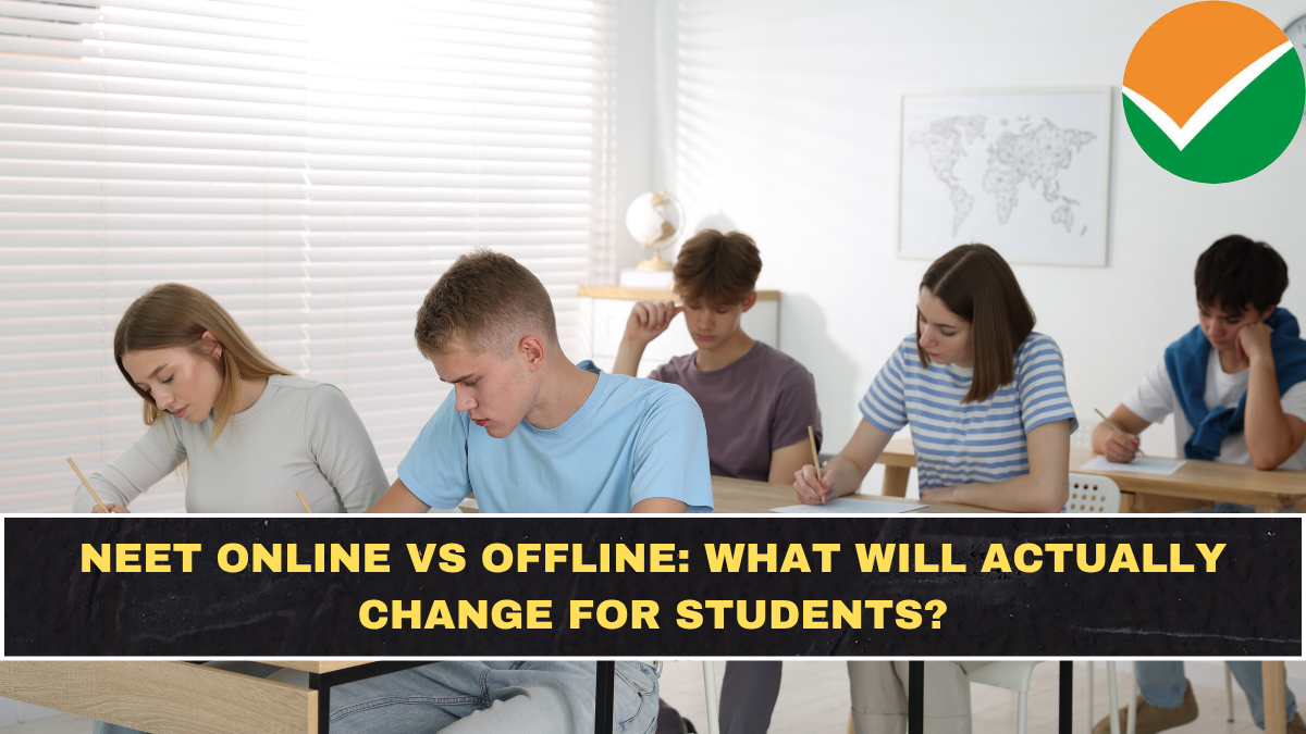 NEET Online vs Offline: What Will Actually Change for Students?