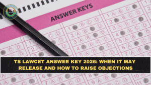 TS LAWCET Answer Key 2026: When It May Release and How to Raise Objections